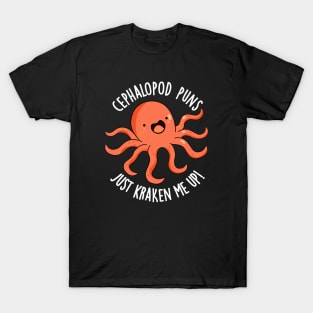 Cephalopod Puns Just Kraken Me Up Funny Animal Puns T-Shirt